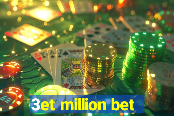 3et million bet