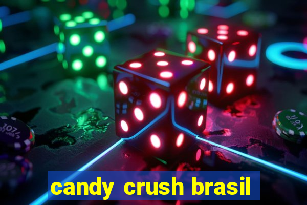 candy crush brasil