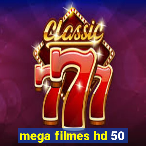 mega filmes hd 50