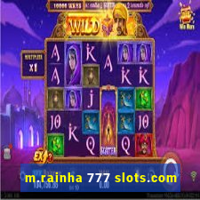 m.rainha 777 slots.com