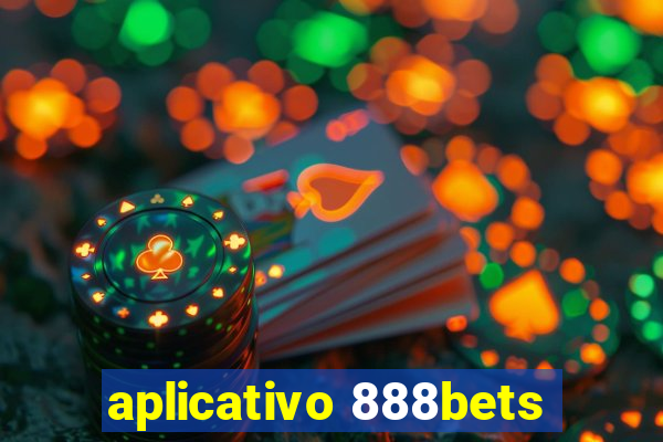 aplicativo 888bets