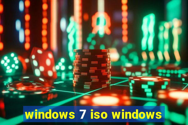 windows 7 iso windows