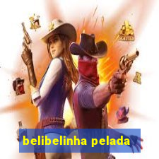 belibelinha pelada