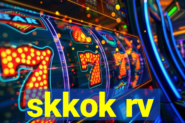 skkok rv