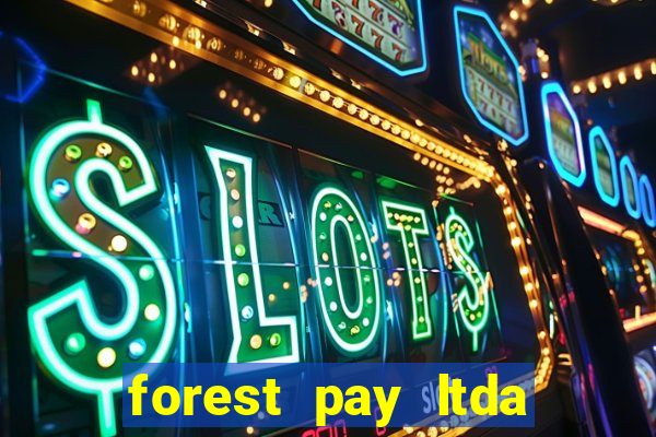 forest pay ltda plataforma de jogos