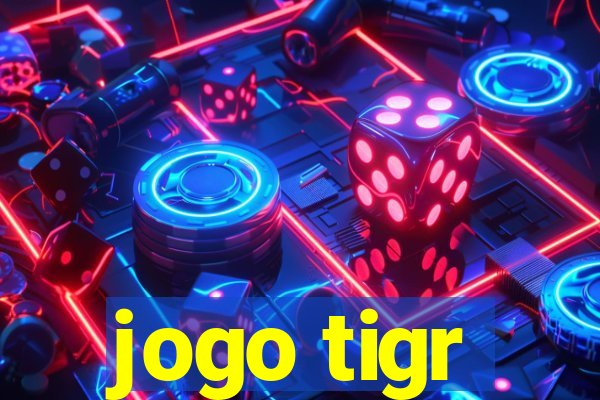 jogo tigr