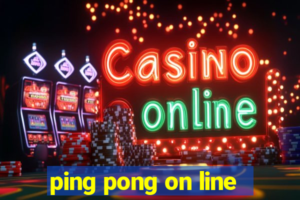 ping pong on line