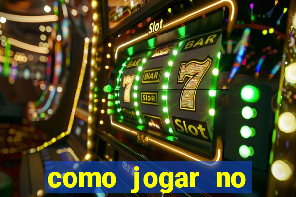 como jogar no tigre sem depositar