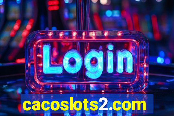 cacoslots2.com