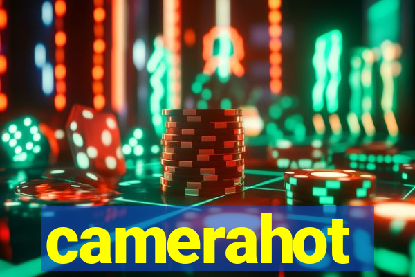 camerahot