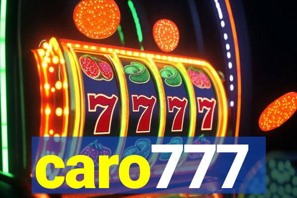 caro777