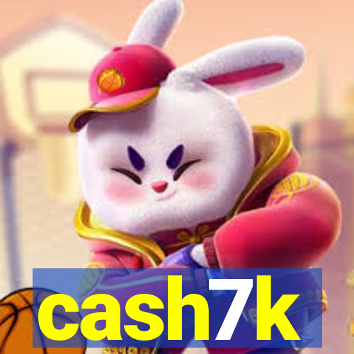 cash7k