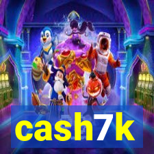 cash7k