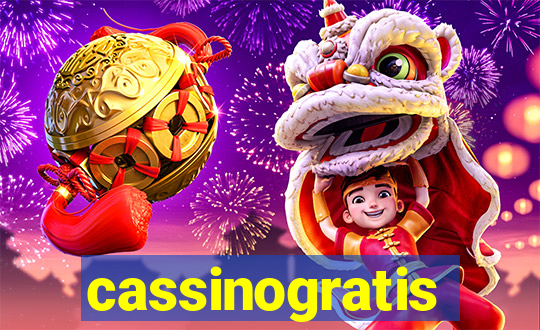 cassinogratis