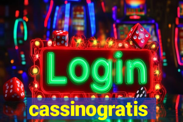 cassinogratis