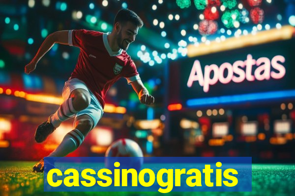 cassinogratis