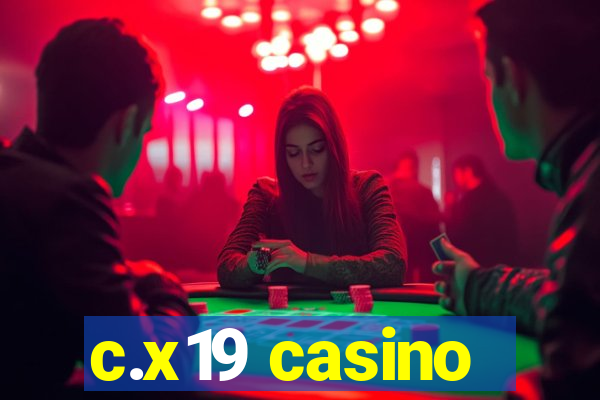 c.x19 casino