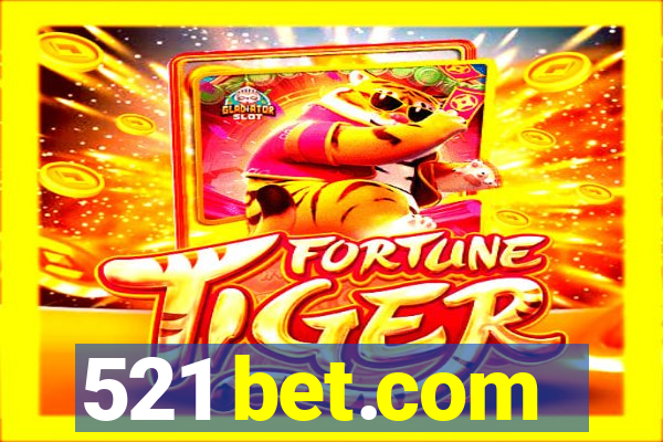 521 bet.com