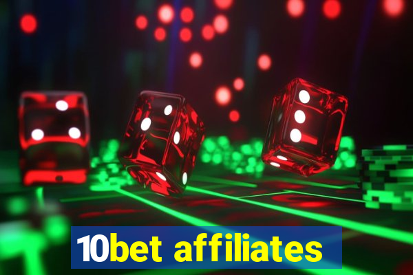 10bet affiliates