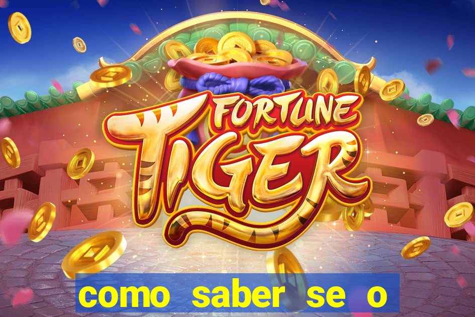 como saber se o fortune tiger ta pagando