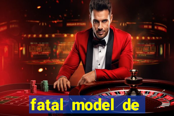 fatal model de porto alegre