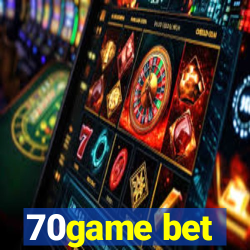 70game bet