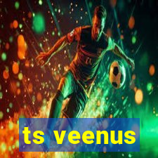 ts veenus