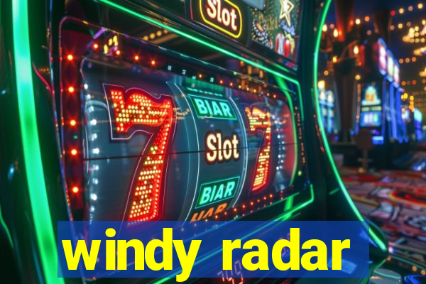 windy radar