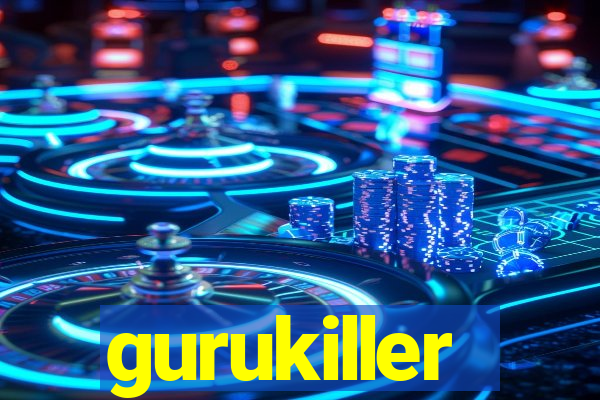 gurukiller