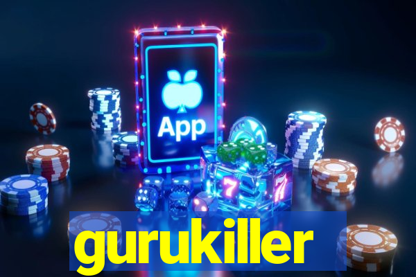 gurukiller