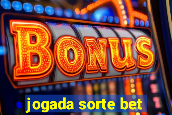 jogada sorte bet