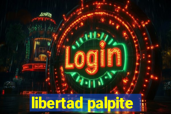 libertad palpite