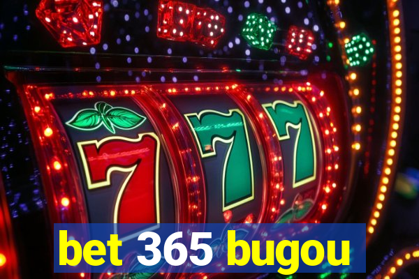 bet 365 bugou