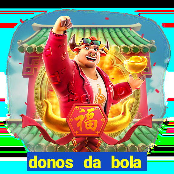 donos da bola bahia net