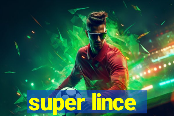 super lince