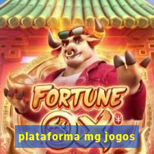 plataforma mg jogos