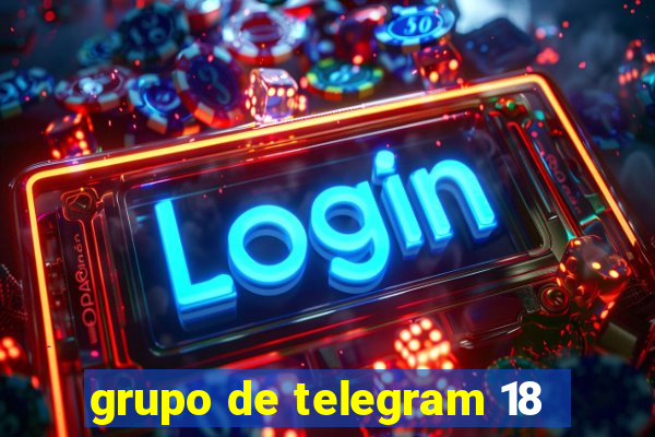 grupo de telegram 18