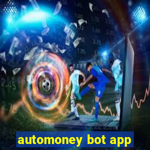 automoney bot app