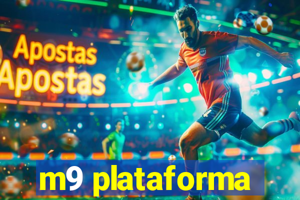 m9 plataforma