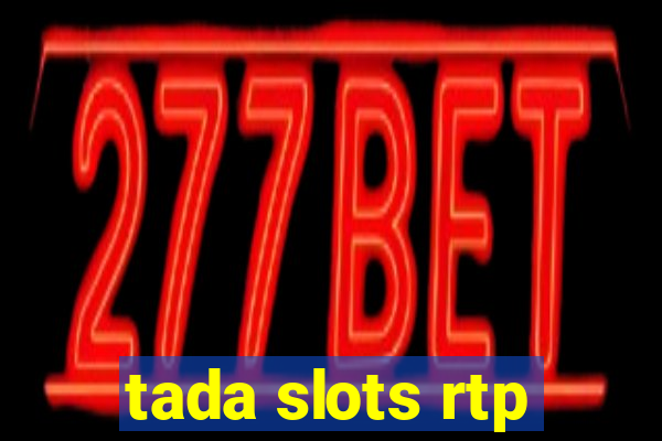 tada slots rtp