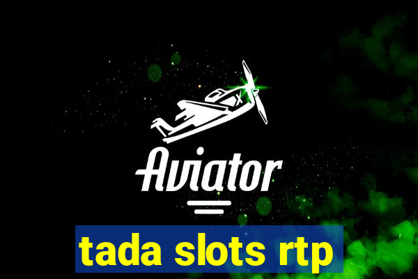 tada slots rtp