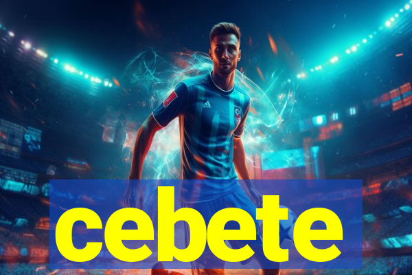 cebete