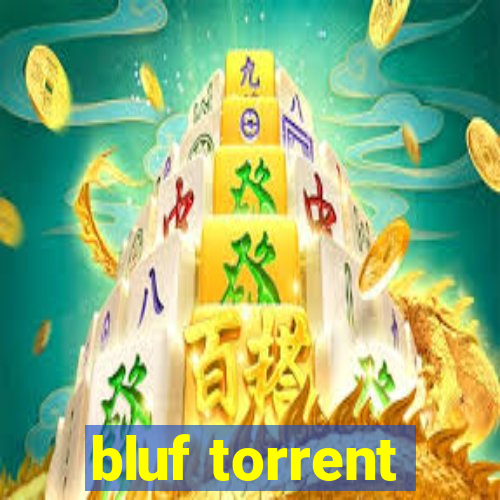 bluf torrent