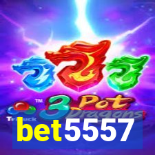 bet5557