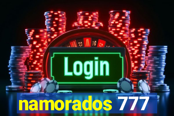 namorados 777