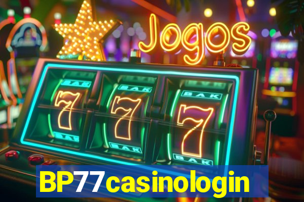 BP77casinologin