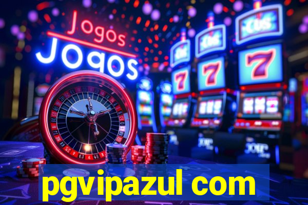 pgvipazul com