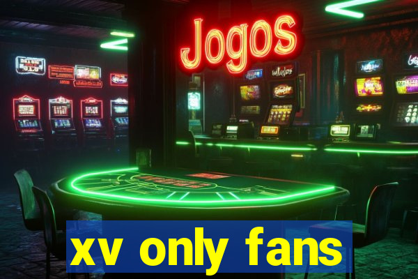 xv only fans