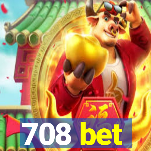 708 bet