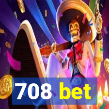 708 bet